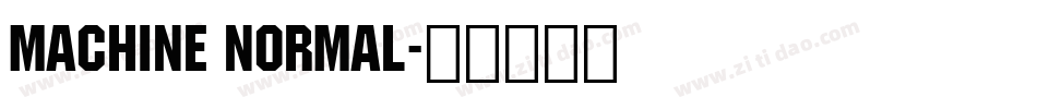 Machine Normal字体转换